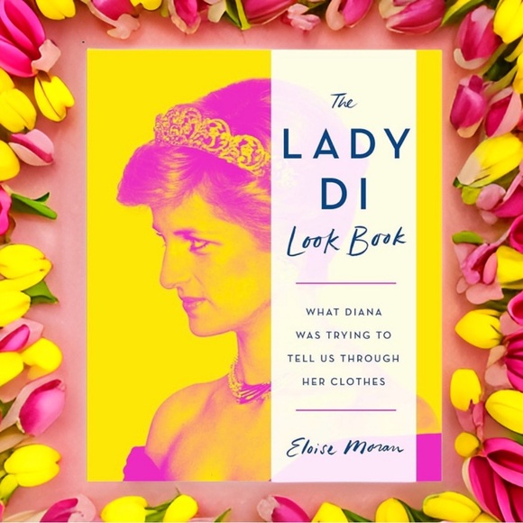 Lady Di Look Book Hardcover What Diana Was Trying To Tell Us Through Her Clothes - Picture 1 of 6